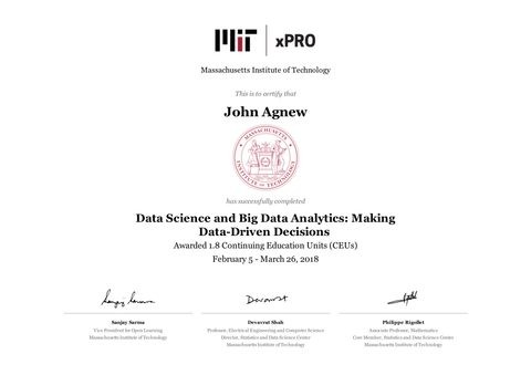 MIT xPRO certificate: Data Science and Big Data Analytics: Making Data-Driven Decisions, February 5th to March 26th, 2018